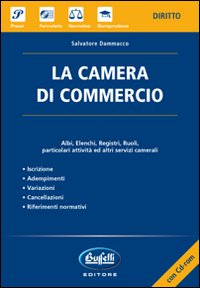 La camera di commercio. Con CD-ROM La camera di commercio. Con CD-ROM