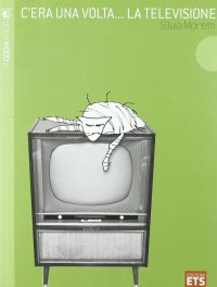 C'era una volta la televisione