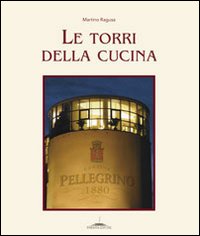 Le torri della cucina. Vol. 7 Le torri della cucina. Vol. 7