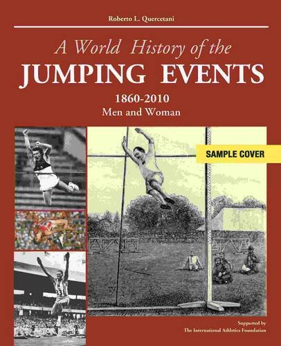 A World history of the jumping events. 1860-2010 man and woman A World history of the jumping events. 1860-2010 man and woman