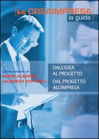 Come avviare un paese albergo (albergo diffuso). Con aggiornamento 2018. Con CD-ROM Come avviare un paese albergo (albergo diffuso). Con aggiornamento 2018. Con CD-ROM
