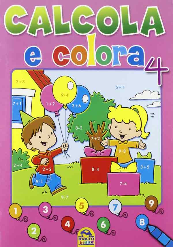 Calcola e colora. Ediz. illustrata. Vol. 4 Calcola e colora. Ediz. illustrata. Vol. 4