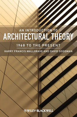 An introduction to architectural theory. 1968 to the present An introduction to architectural theory. 1968 to the present