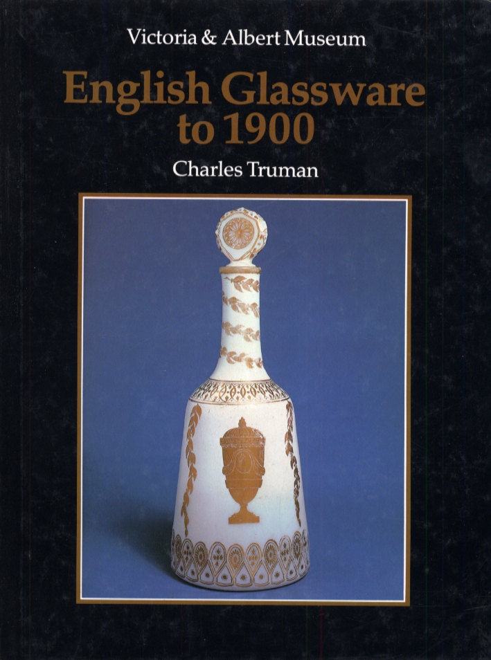English Glassware to 1900 English Glassware to 1900