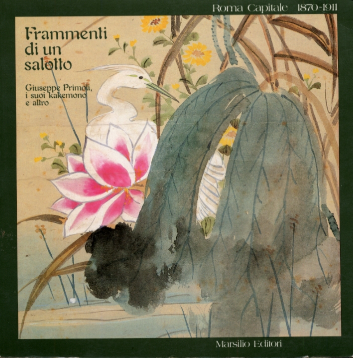 Frammenti di un salotto. Giuseppe Primoli, i suoi kakemono e altro Frammenti di un salotto. Giuseppe Primoli, i suoi kakemono e altro