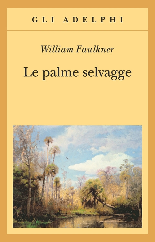 Le palme selvagge Le palme selvagge