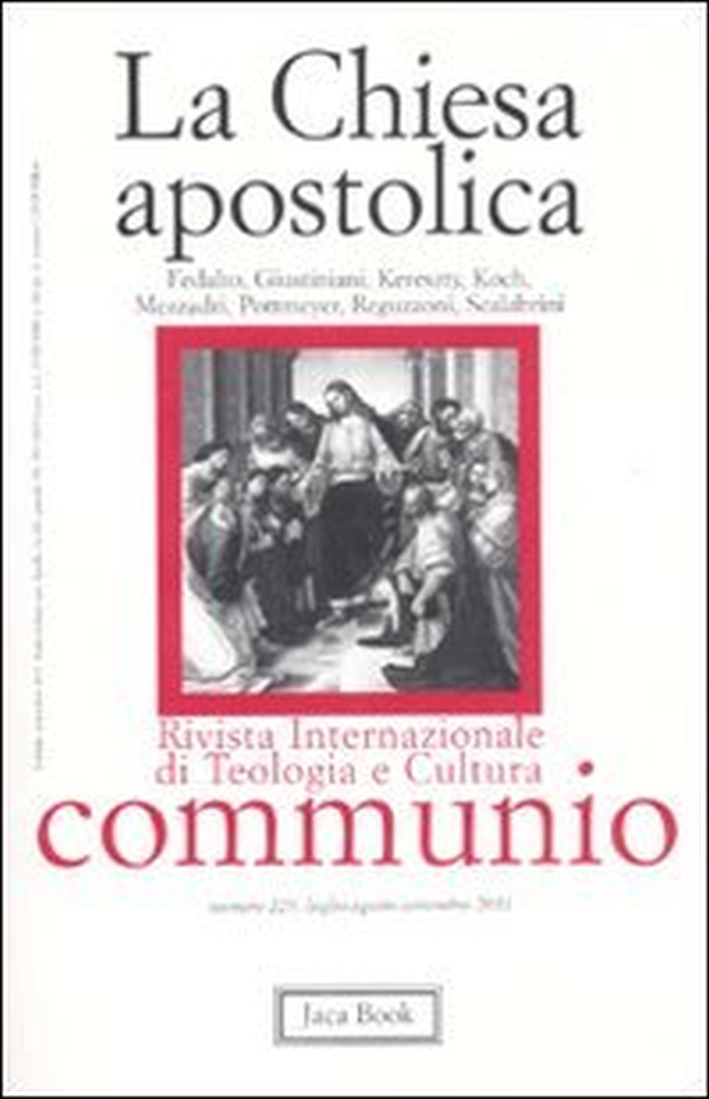 La Chiesa apostolica La Chiesa apostolica