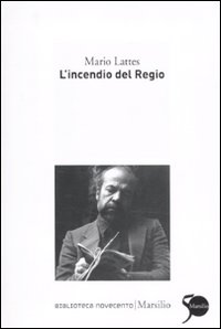 L'incendio del Regio L'incendio del Regio