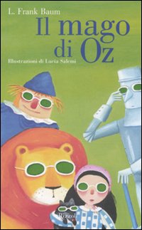 Il mago di Oz. Ediz. illustrata Il mago di Oz. Ediz. illustrata