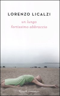 Un lungo fortissimo abbraccio Un lungo fortissimo abbraccio