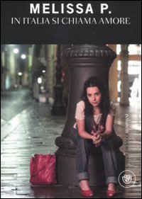 Melissa P. In Italia Si Chiama Amore Melissa P. In Italia Si Chiama Amore