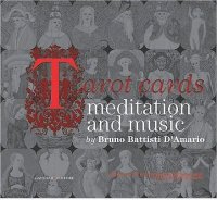 Tarot cards. Meditation and music. Con CD-ROM