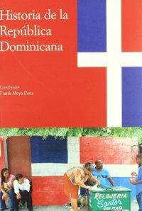 (2) Historia de las antillas (vol.II): historia de la republica dominicana
