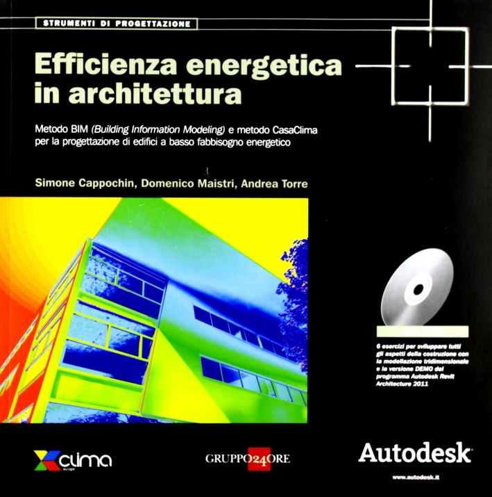 Efficienza energetica in architettura. Con CD-ROM