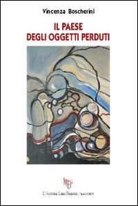 Il paese degli oggetti perduti Il paese degli oggetti perduti