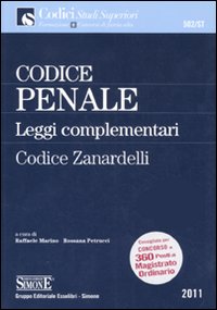 Codice penale e leggi complementari. Codice Zanardelli Codice penale e leggi complementari. Codice Zanardelli