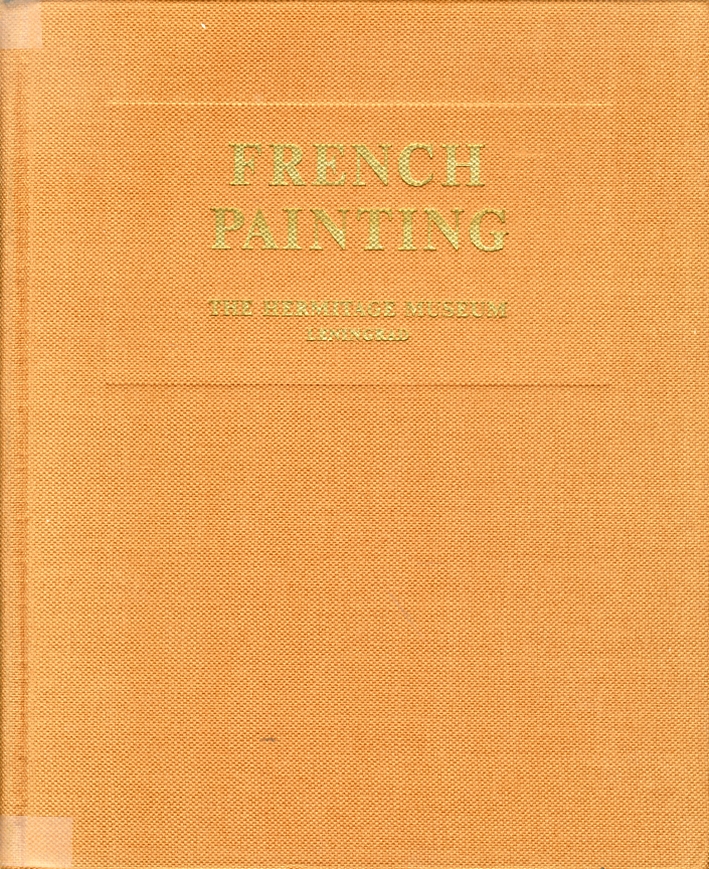 French Painting. Second Half of the 19th to Early 20th Century. the Hermitage Museum Leningrad French Painting. Second Half of the 19th to Early 20th Century. the Hermitage Museum Leningrad