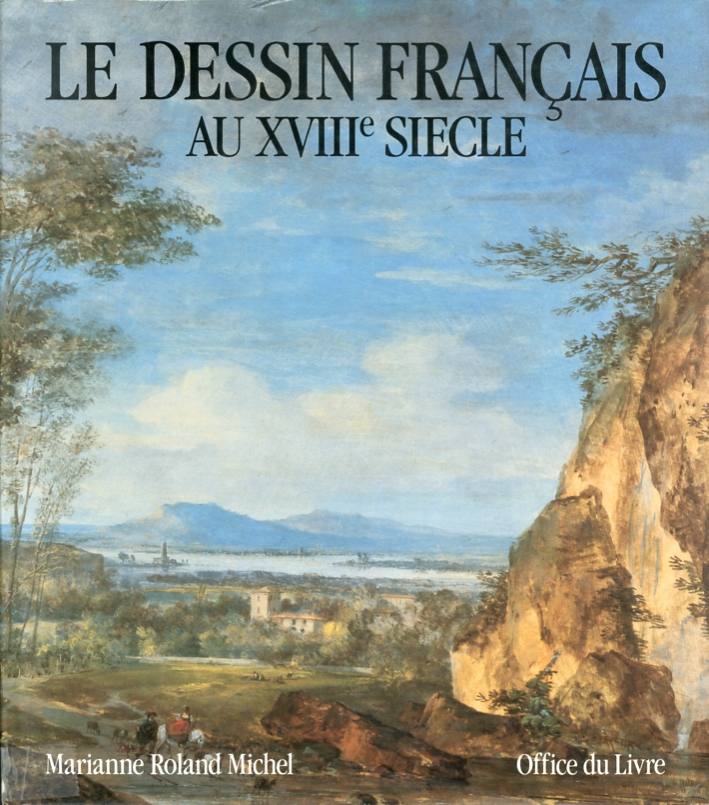 Le Dessin Français au XVIII Siecle Le Dessin Français au XVIII Siecle