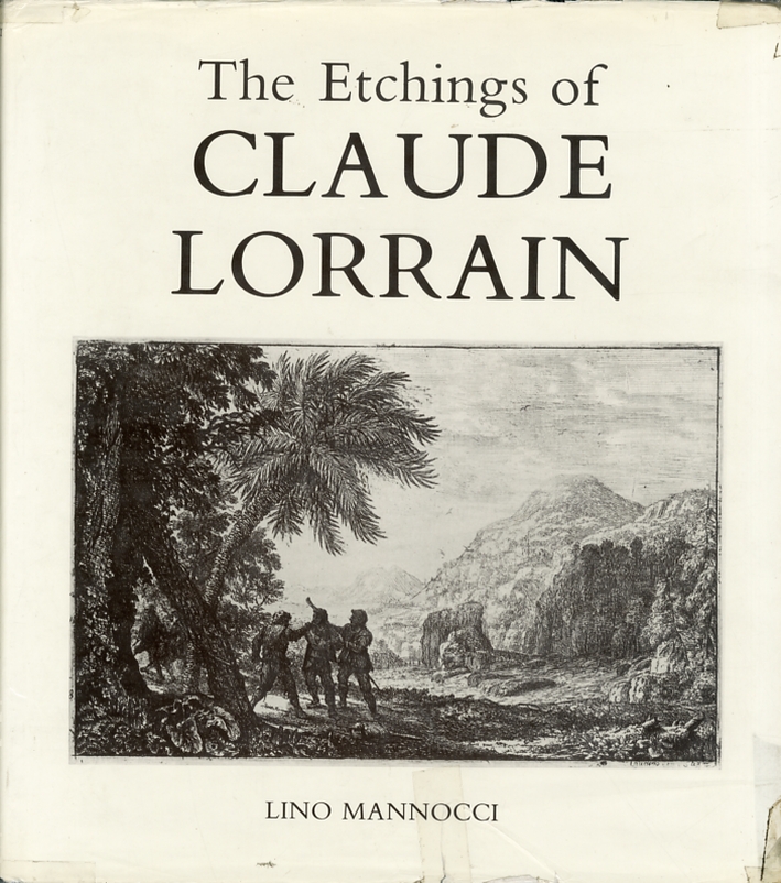 The Etchings of Claude Lorrain The Etchings of Claude Lorrain