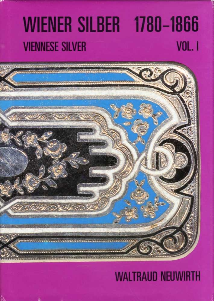 Wiener Silber 1780-1866. Viennese Silver Wiener Silber 1780-1866. Viennese Silver