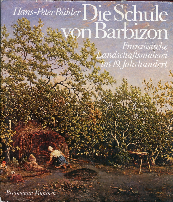 Die Schule Von Barbizon. Französische Landschaftsmalerei im 19. Jahrhundert Die Schule Von Barbizon. Französische Landschaftsmalerei im 19. Jahrhundert