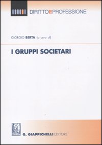 I gruppi societari I gruppi societari