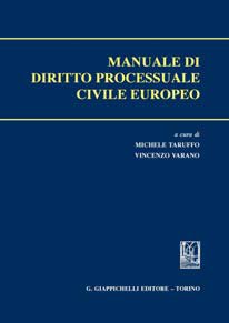 Manuale di diritto processuale civile europeo Manuale di diritto processuale civile europeo