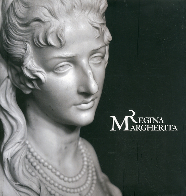 Regina Margherita. Il mito della modernità nella Napoli postunitaria Regina Margherita. Il mito della modernità nella Napoli postunitaria