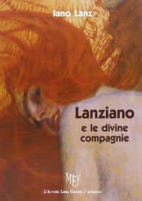 Lanziano e le divine compagnie