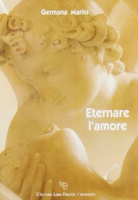 Eternare l'amore