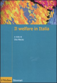 Il welfare in Italia Il welfare in Italia