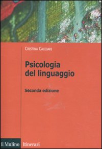 Psicologia del linguaggio Psicologia del linguaggio