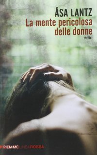La mente pericolosa delle donne