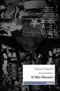 Il mio silenzio Il mio silenzio