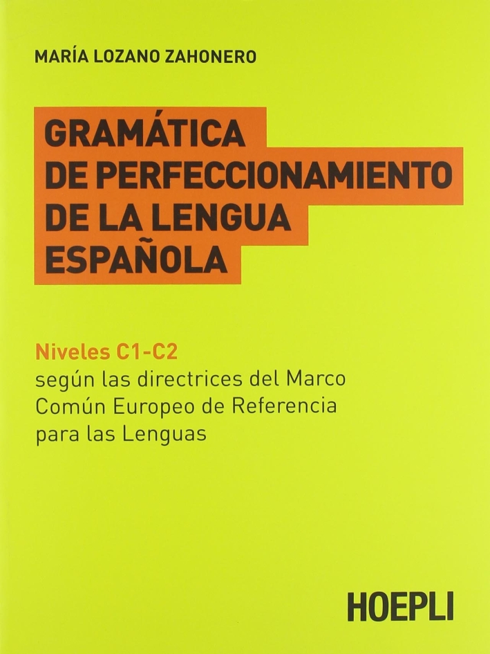 Gramatica de perfeccionamento de la lengua espanola Gramatica de perfeccionamento de la lengua espanola