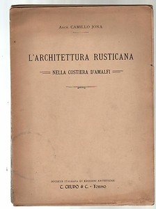 Architettura Rusticana nella Costiera d'Amalfi Architettura Rusticana nella Costiera d'Amalfi