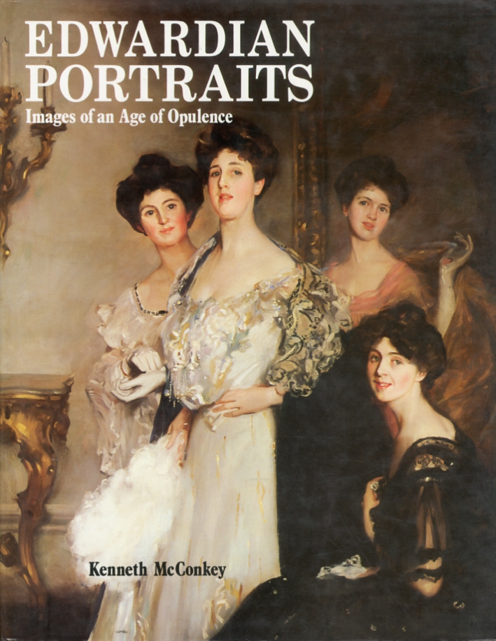 Edwardian Portraits. Images of an Age of Opulence Edwardian Portraits. Images of an Age of Opulence