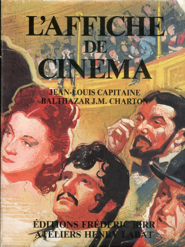 L'Affiche de Cinema. Le cinema Français