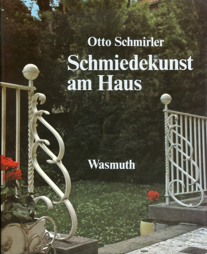 Schmiedekunst am Haus Schmiedekunst am Haus