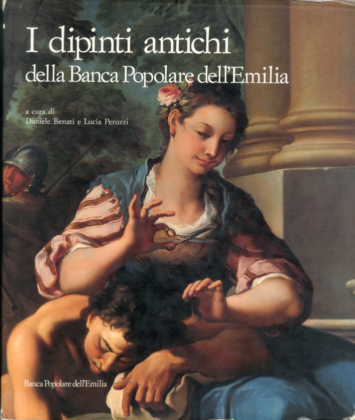I Dipinti Antichi della Banca Popolare dell'Emilia I Dipinti Antichi della Banca Popolare dell'Emilia
