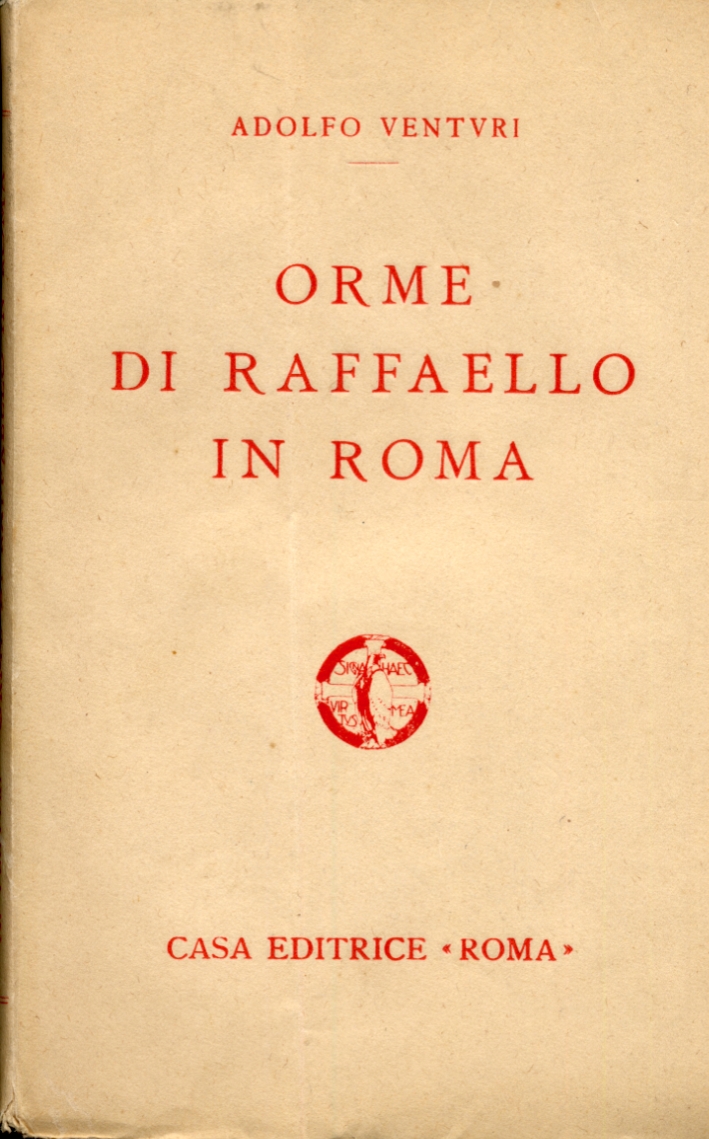 Orme di Raffaello in Roma Orme di Raffaello in Roma