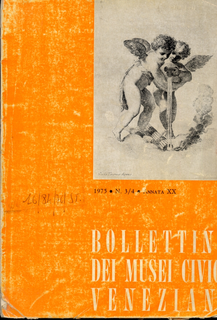 Bollettino dei musei civici di Venezia. 1975. N. 3/4. Annata XX Bollettino dei musei civici di Venezia. 1975. N. 3/4. Annata XX