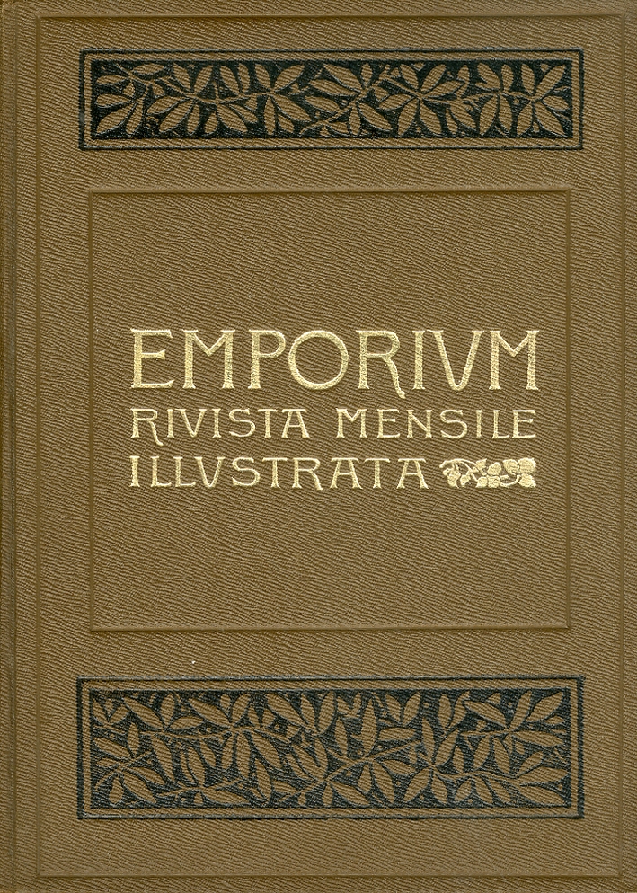 Emporium Rivista Mensile Illustrata d'Arte, Letteratura di Scienze e Varieta'. Vol. XIII. N. 73 Emporium Rivista Mensile Illustrata d'Arte, Letteratura di Scienze e Varieta'. Vol. XIII. N. 73