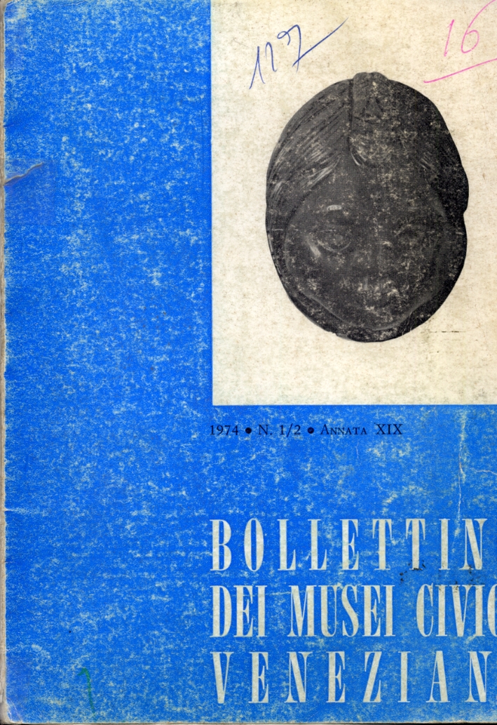 Bollettino dei musei civici veneziani. Gemme e cammei del museo Correr. Indici del n 1-2. 1974. Annata XIX Bollettino dei musei civici veneziani. Gemme e cammei del museo Correr. Indici del n 1-2. 1974. Annata XIX