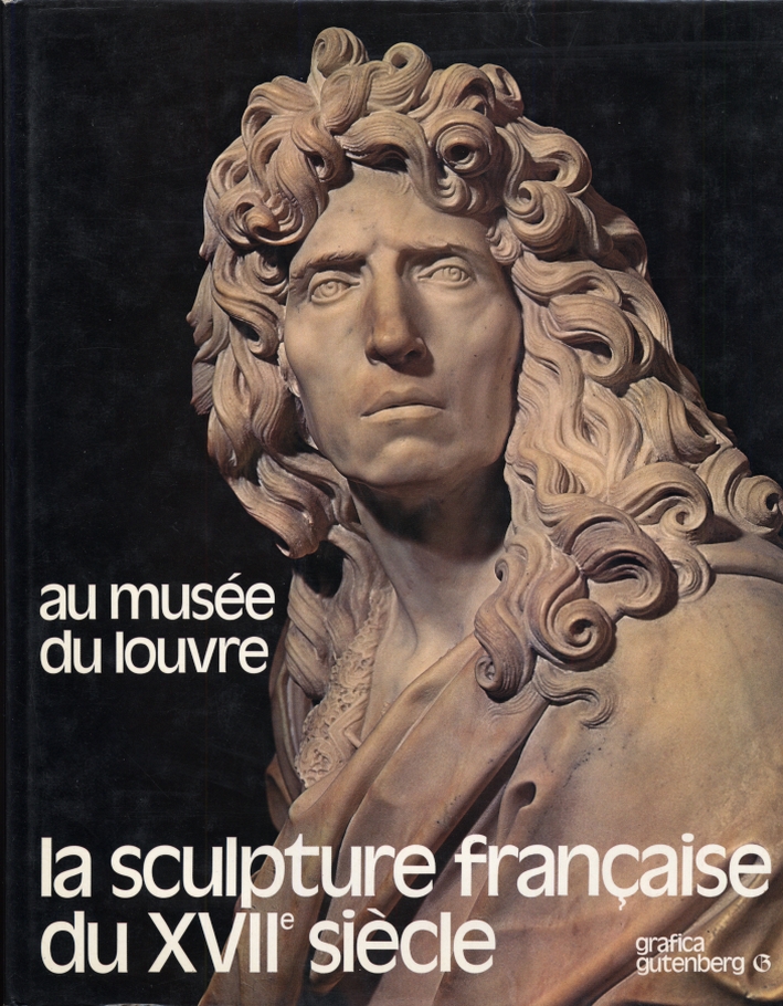 Au musèe du Louvre. La sculpture francaise du XVII siècle Au musèe du Louvre. La sculpture francaise du XVII siècle