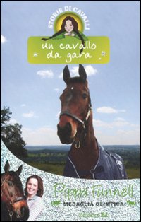 Un cavallo da gara. Storie di cavalli. Vol. 7 Un cavallo da gara. Storie di cavalli. Vol. 7