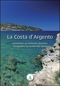La Costa d'Argento La Costa d'Argento