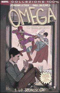 Omega lo sconosciuto. Vol. 1: Lo sconosciuto Omega lo sconosciuto. Vol. 1: Lo sconosciuto