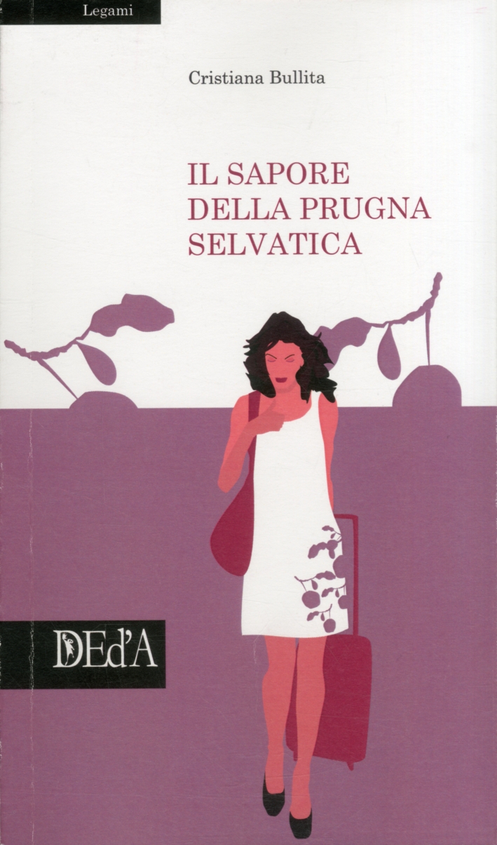 Il sapore della prugna selvatica Il sapore della prugna selvatica