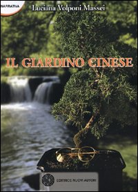 Il giardino cinese Il giardino cinese